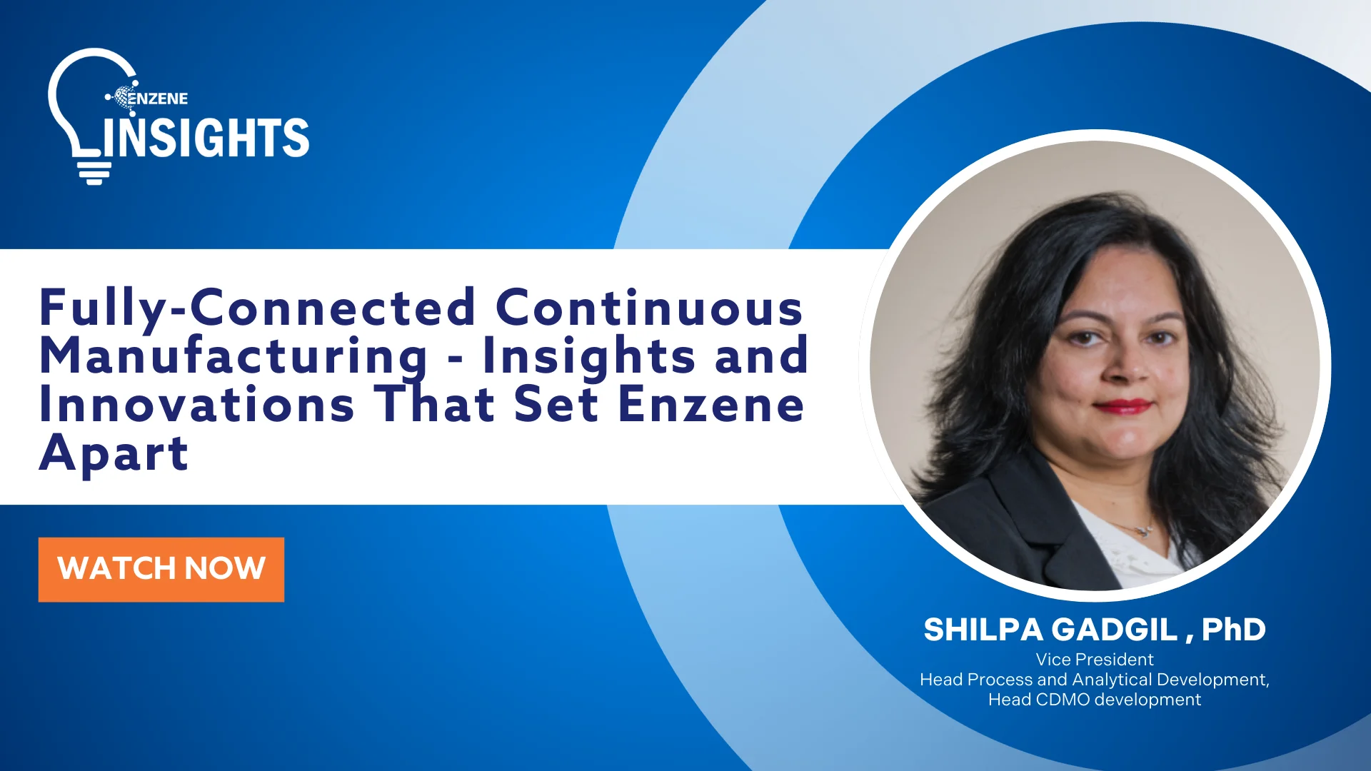 Fully-connected continuous manufacturing™ : Insights and innovations from Enzene